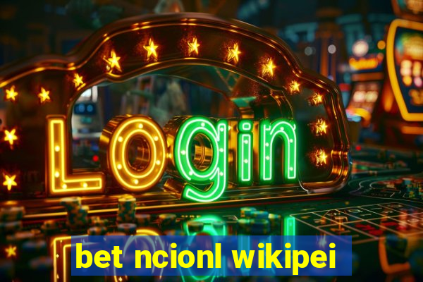 bet ncionl wikipei